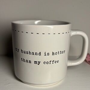 White Ceramic Mug with 'my husband is hotter than my coffee' Text